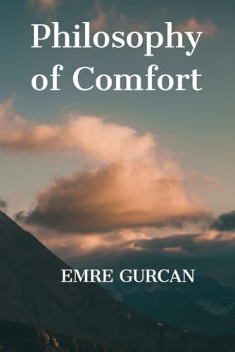 Philosophy of Comfort