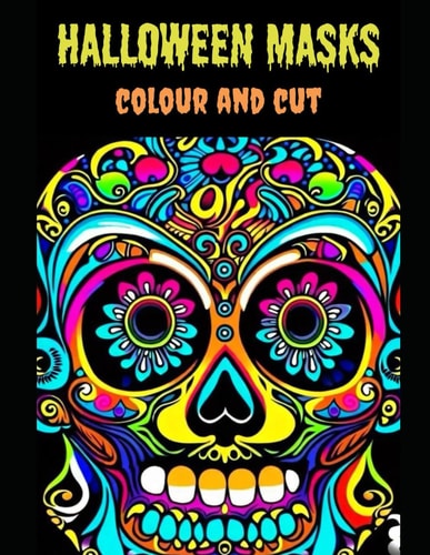 Halloween Masks Coloring and Cut-out Book with 50 Sheets of Legendary Monster Masks