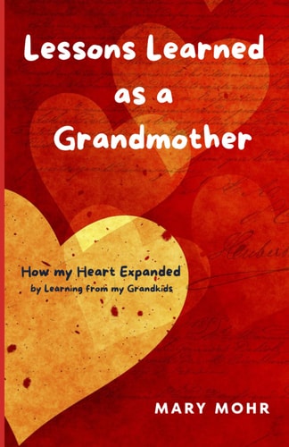 Lessons Learned as a Grandmother How My Heart Expanded by Learning from My Grandkids