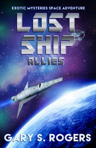 Lost Ship: Allies: An Exotic Mysteries Space Adventure