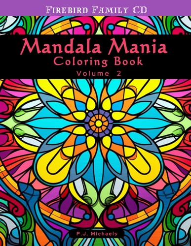 Mandala Mania Volume 2 A Zen Coloring Book Full of Stress Relieving Mandalas