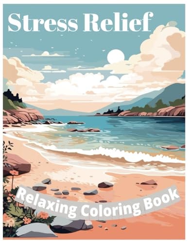 Stress Relief Relaxing Relaxing Coloring Book