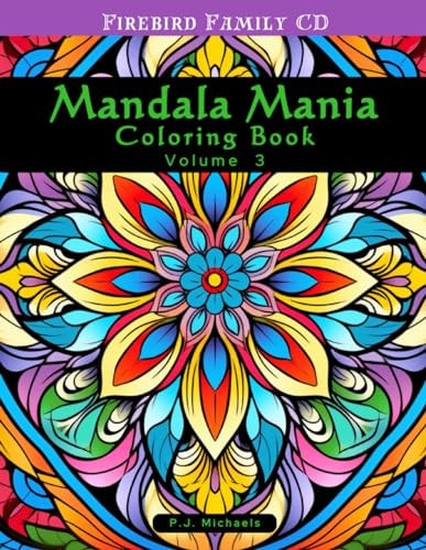 Mandala Mania Volume 3 A Zen Coloring Book Full of Stress Relieving Mandalas
