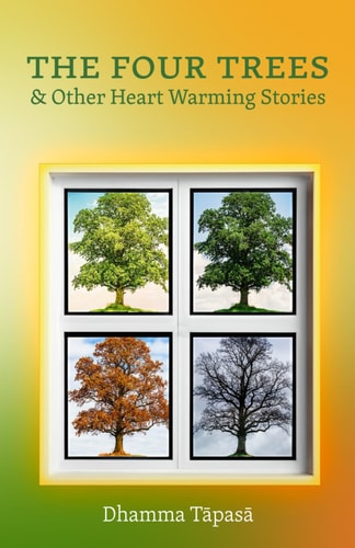 The Four Trees & Other Heart Warming Stories
