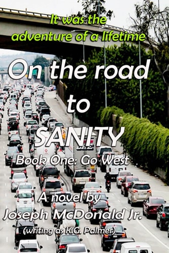 On the Road to Sanity Part 1: Go West