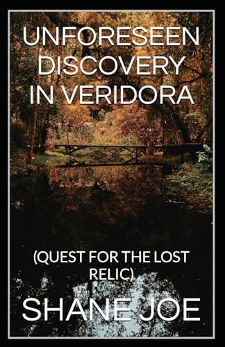 Unforeseen Discovery in Veridora (Quest for the Lost Relic)