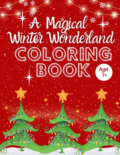 A Magical Winter Wonderland Coloring Book