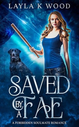 Saved by a Fae A Forbidden Soulmates Romance