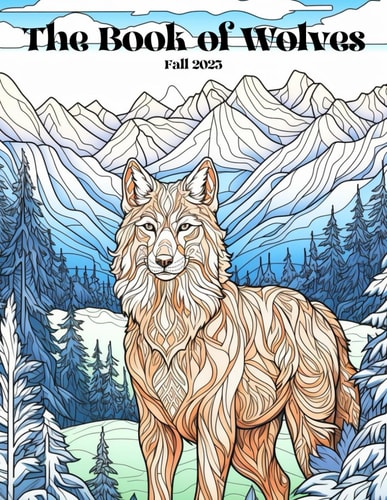 The Book of Wolves Fall 2023 Adventure Through Coloring