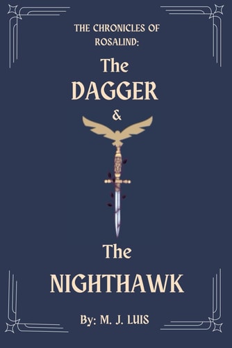 The Dagger & The Nighthawk The Chronicles of Rosalind