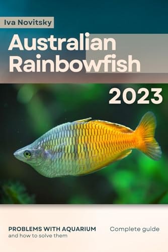 Australian Rainbowfish Problems with Aquarium and how to Solve Them