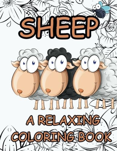 Sheep a Relaxing Coloring Book Stress-relief and Mindfulness Coloring Book For Grown-ups