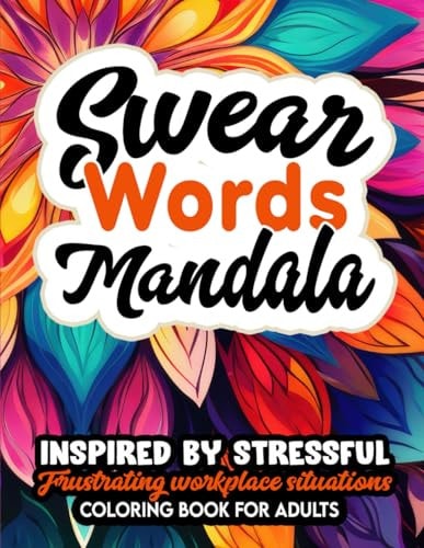 Motivational Swear Words You Are Fucking Awesome: Inspirational Quotes & Mandalas for Adults