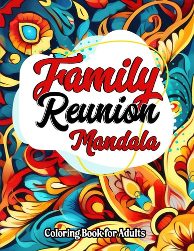 Mandala & Quotes Family Edition: Stress Relief Coloring Book