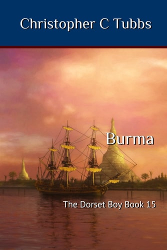 Burma The Dorset Boy Book 15