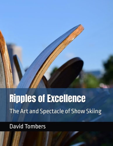 Ripples of Excellence The Art and Spectacle of Show Skiing
