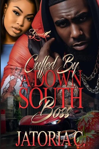 Cuffed by A Down South Boss A Standalone Novel