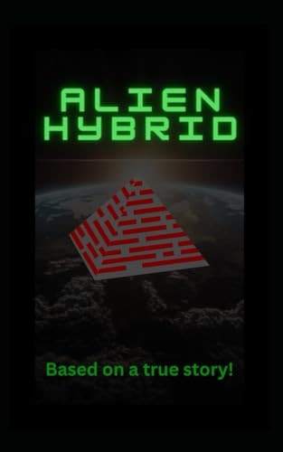 Alien Hybrid Based on a True Story!