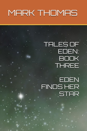 Tales of Eden Book Three Eden Finds Her Star
