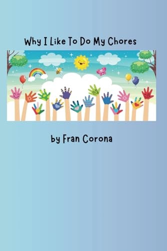 Why I Like To Do My Chores Children's Adventure Book Learning to Like Chores