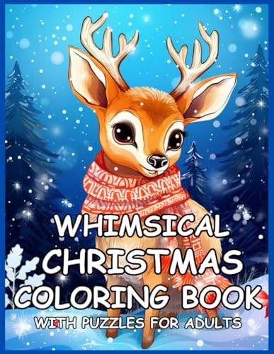 Whimsical Christmas Coloring Book With Puzzles for Adults