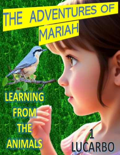 The Adventures of Mariah Learning from the Animals