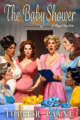 The Baby Shower A Play in Two Acts