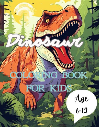 Dinosaur Coloring Book for Kids Bring Dinosaur to Life with Colored Masterpieces!