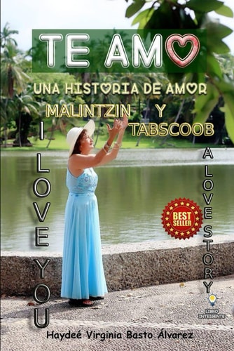 I Love You A Love Story. Malintzin and Tabscoob