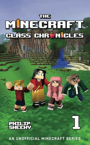 MINECRAFT CLASS CHRONICLES Book 1