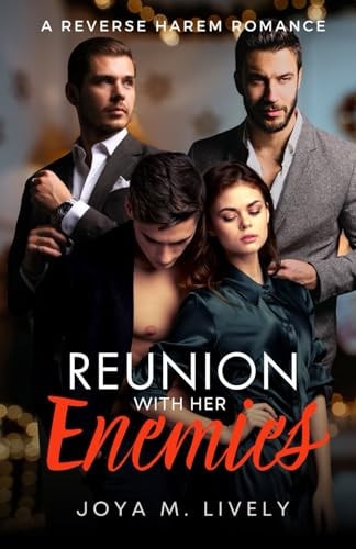 Reunion With Her Enemies A Contemporary Reverse Harem Romance