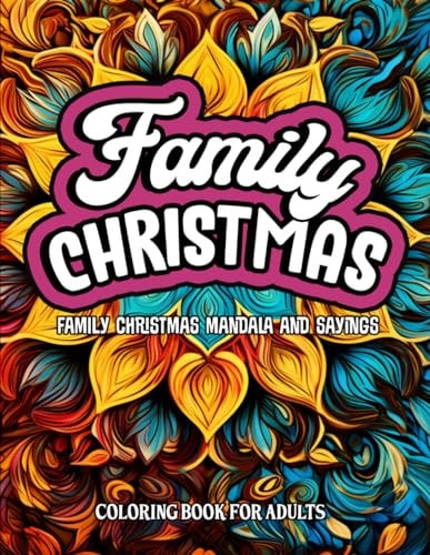 Family Christmas Sayings Mandala Art: 8.5x11 Large Print - Ideal for Adults and Teens