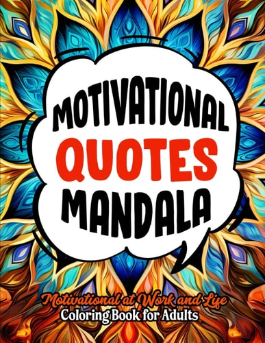 Motivate & De-stress Coloring Book 8.5x11 - Uplift, Relax & Discover Mindfulness