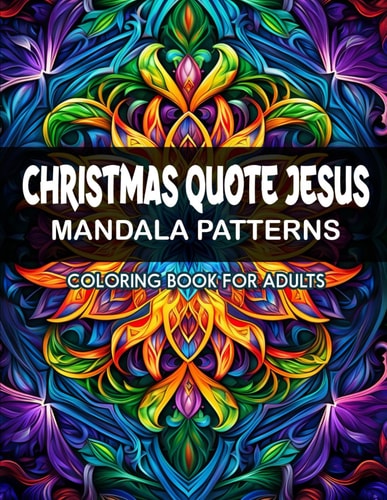 Mandalas of Christmas Jesus Quotes Stress Relief & Art Therapy for Adults