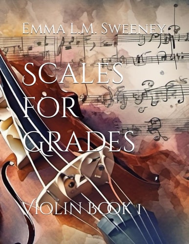 Scales for Grades Violin Book 1