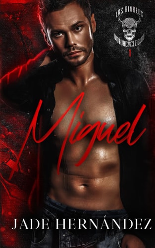 Miguel A Los Diablos MC Novel