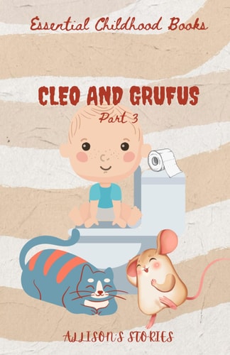 Cleo and Grufus - Part 3 Potty Training