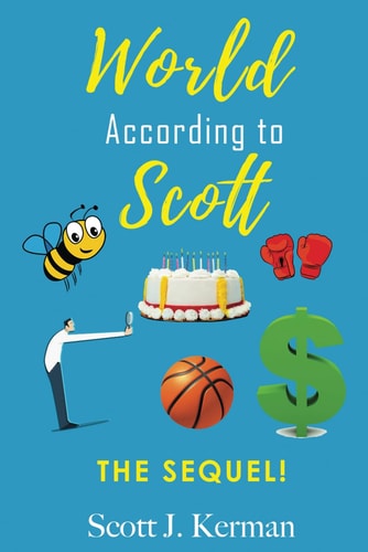World According to Scott! The Sequel!