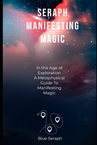 Seraph Manifesting Magic