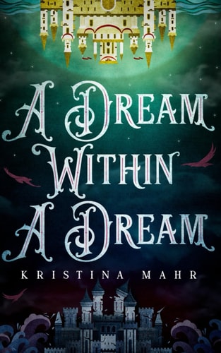 DREAM WITHIN A DREAM.