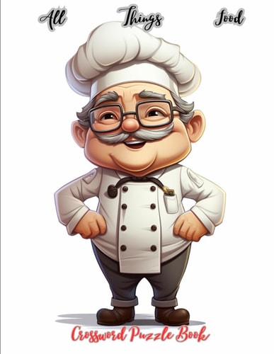 All Things Food Crossword Puzzle Crosswords For Food Lovers And Chefs