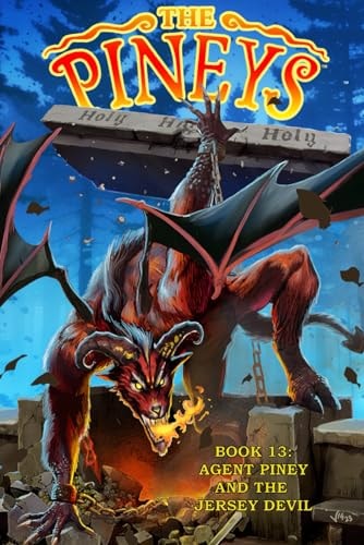 The Pineys Book 13: Agent Piney and the Jersey Devil