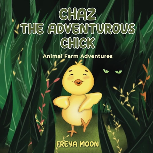 Chaz the Adventurous Chick Animal Farm Adventures
