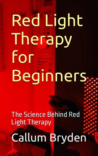 Red Light Therapy for Beginners The Science Behind Red Light Therapy