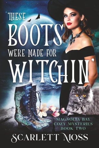 These Boots Were Made for Witchin'