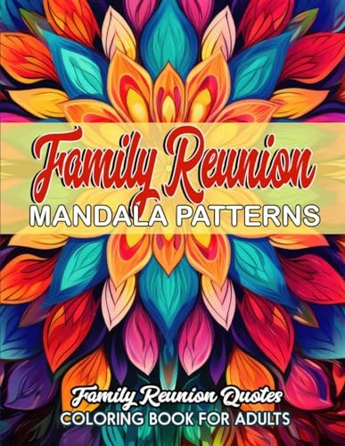 Inspirational Family Reunion Coloring Mindfulness & Stress Relief Patterns