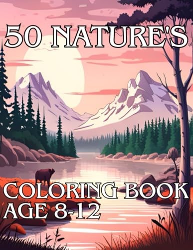 30 Nature's Coloring Book Awesome 30 Natures Coloring Book Kids 8-12