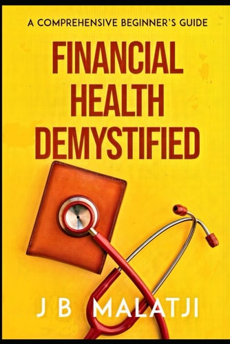Financial Health Demystified A Comprehensive Beginner's Guide