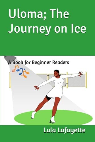 Uloma; The Journey on Ice A Book for Beginner Readers