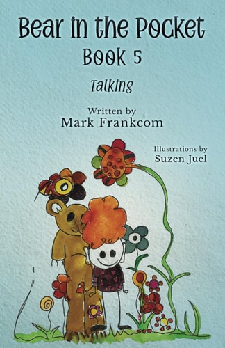 Bear in the Pocket, Book 5 Talking